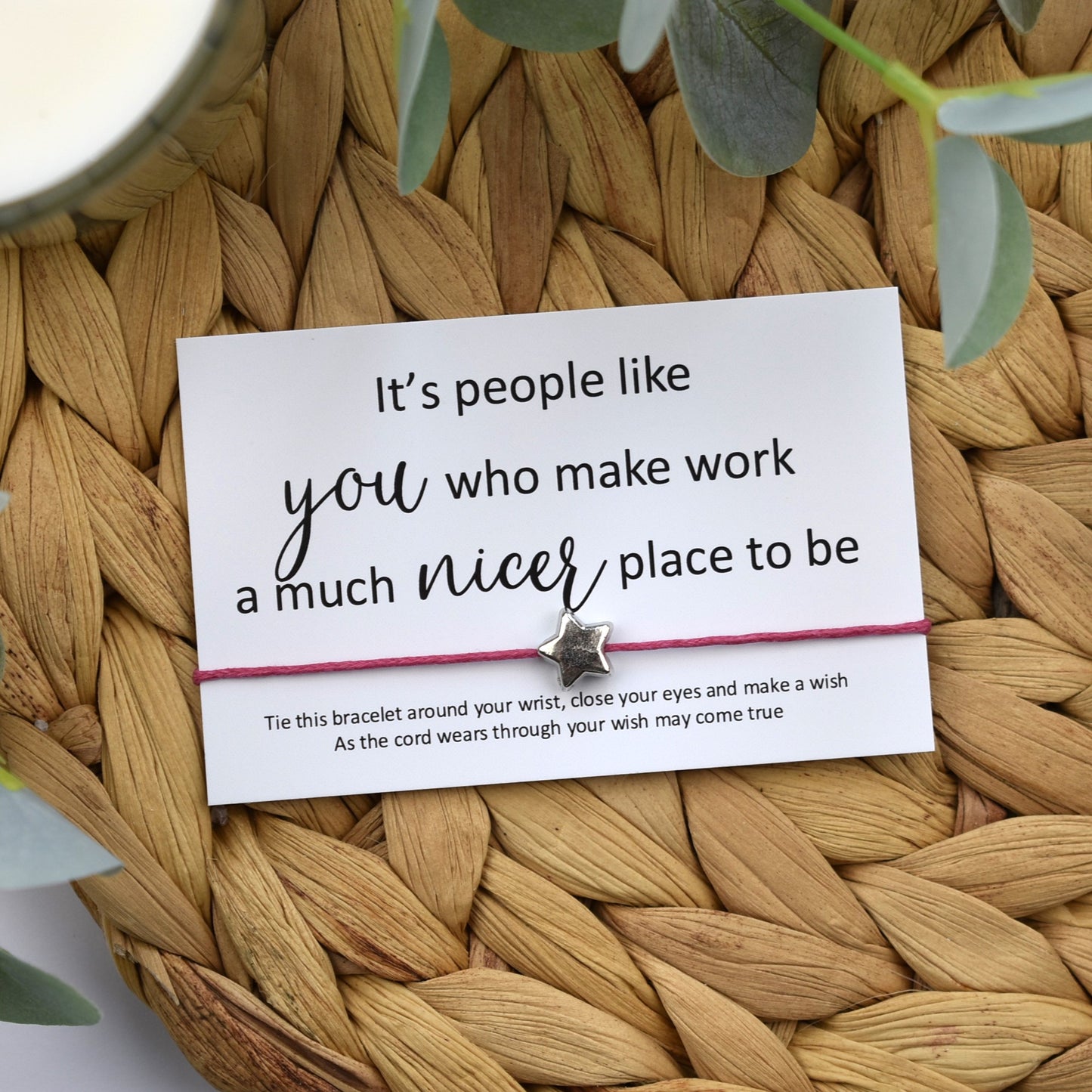 It's People Like You Who Make Work A Much Nicer Place To Be Wish Bracelet