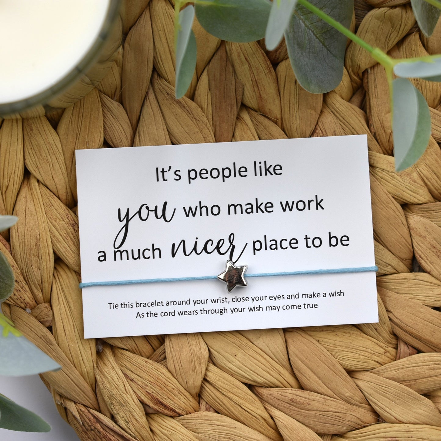 It's People Like You Who Make Work A Much Nicer Place To Be Wish Bracelet