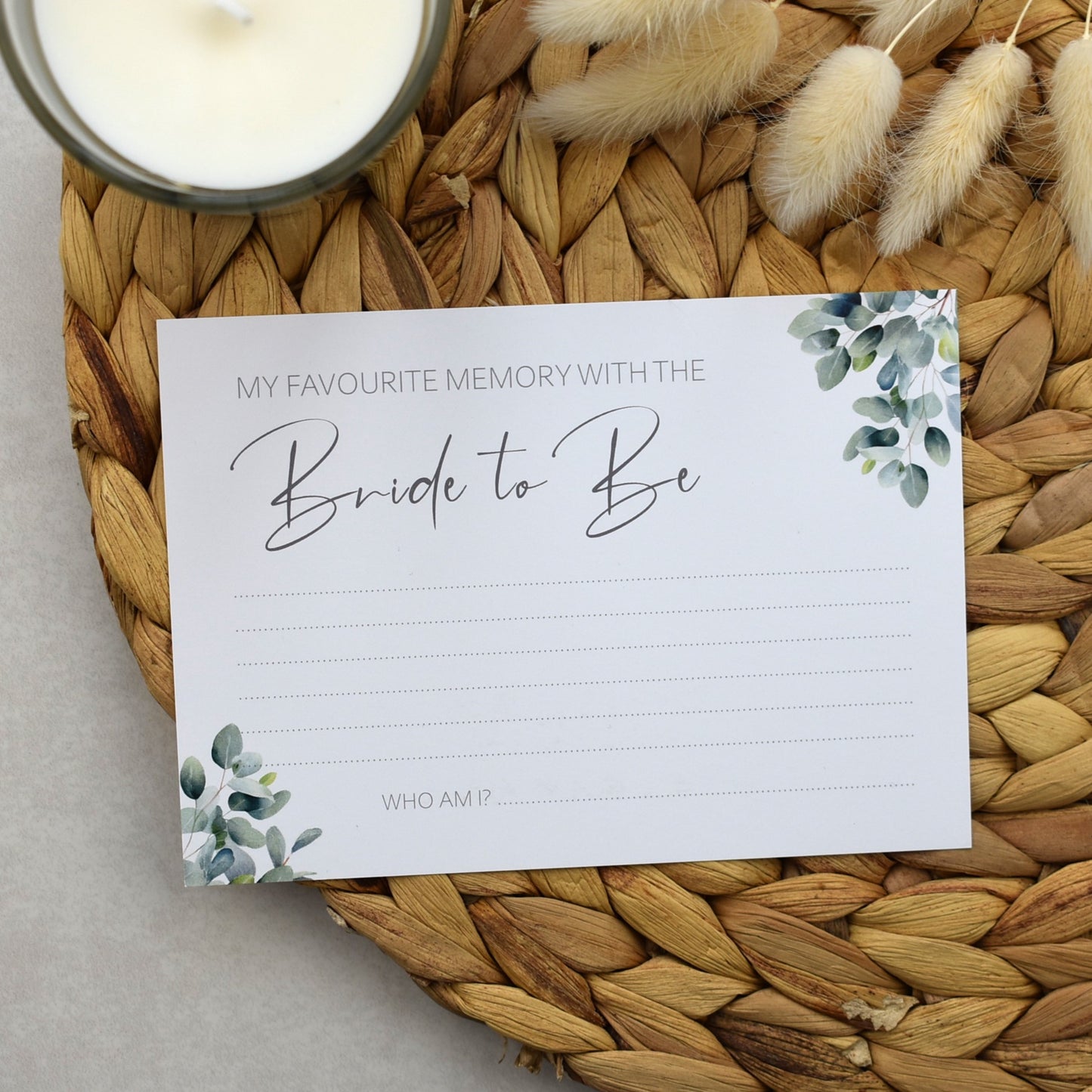 My Favourite Memory With The Bride To Be - Eucalyptus