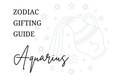 Zodiac Gifting Guide - Aquarius