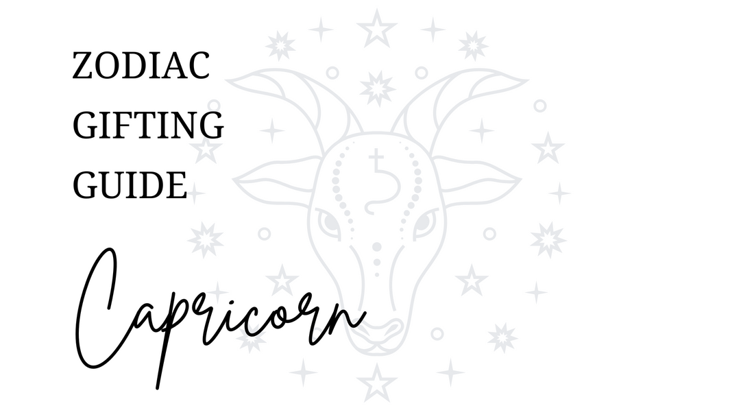 Zodiac Gifting Guide - Capricorn