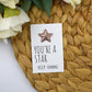 You're A Star Keep Shining Gift