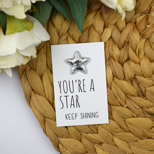 You're A Star Keep Shining Gift