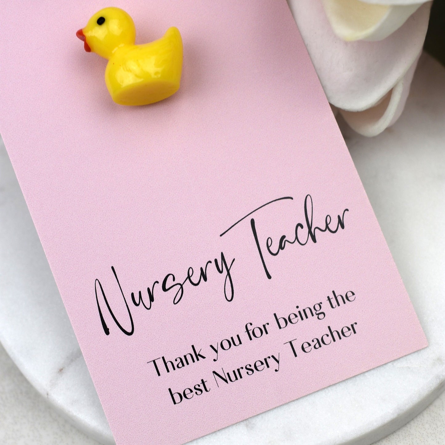 Thank You For Being The Best Nursery Teacher - Yellow Duck