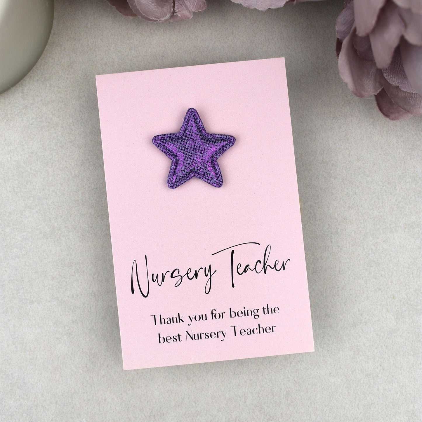 Thank You For Being The Best Nursery Teacher - Star